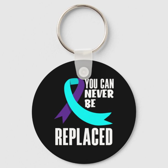 Can Be Replaced Prevention Awareness Performance Keychain (Front)