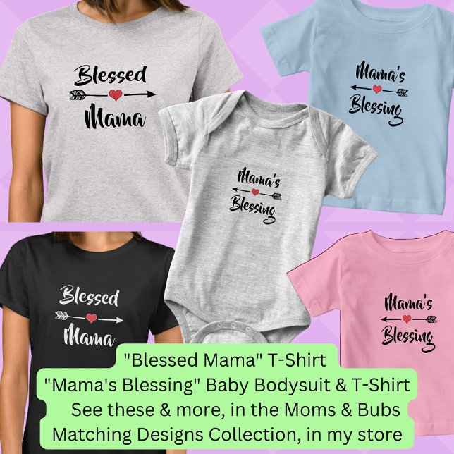 Can Change Text - Blessed Mama, Mom Baby Matching  T-Shirt (Creator Uploaded)