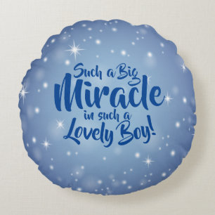 Can Change Text Such a Big Miracle in Lovely Boy Round Pillow