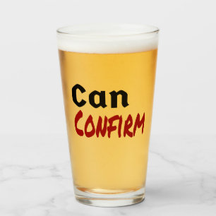 Can Confirm LetterKenny Funny Humor Canada Glass