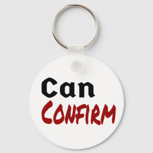 Can Confirm LetterKenny Funny Humour Canada Keychain