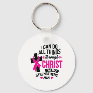 Can Do All Things Through Christ Breast Cancer Awa Keychain