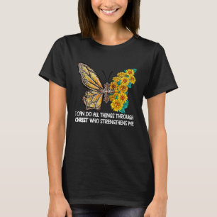 Can do All Things Through Christ Cross Sunflower B T-Shirt