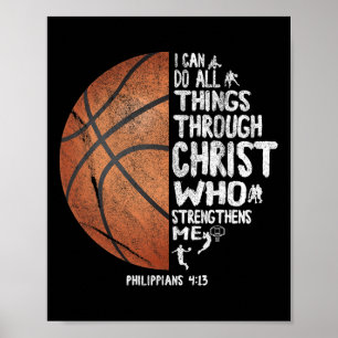 Can Do All Things Through Christ Philippians 413 B Poster