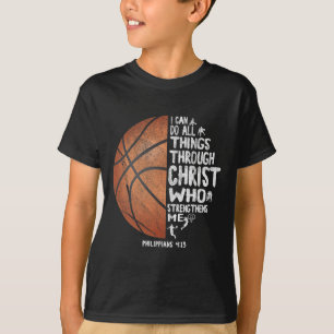 Can Do All Things Through Christ Philippians 413 B T-Shirt