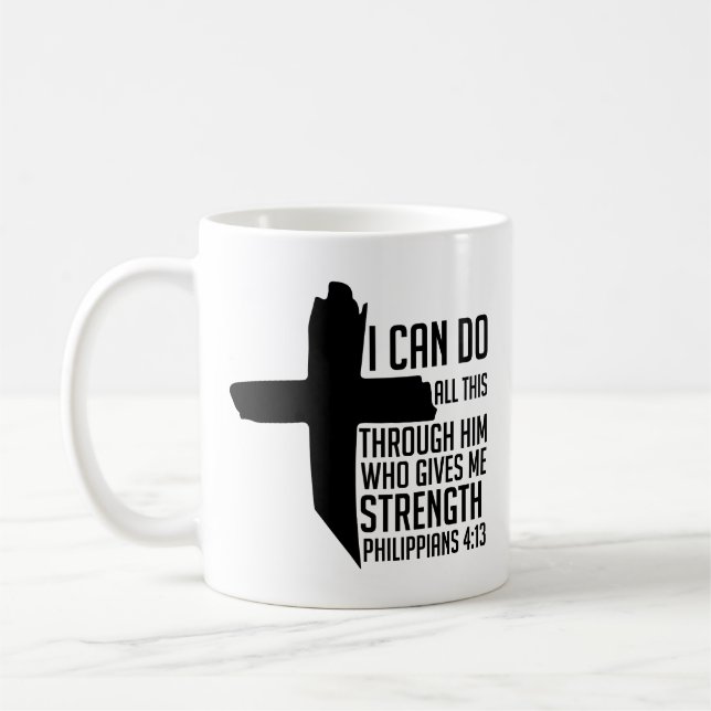 can do all this through him who gives me strength coffee mug (Left)