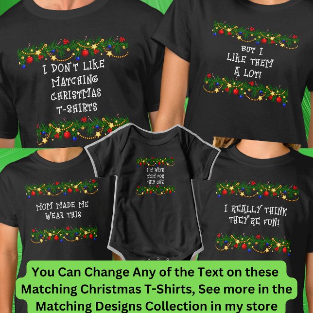 Can Edit Text, I Don't Like Matching Christmas T-Shirt (Creator Uploaded)
