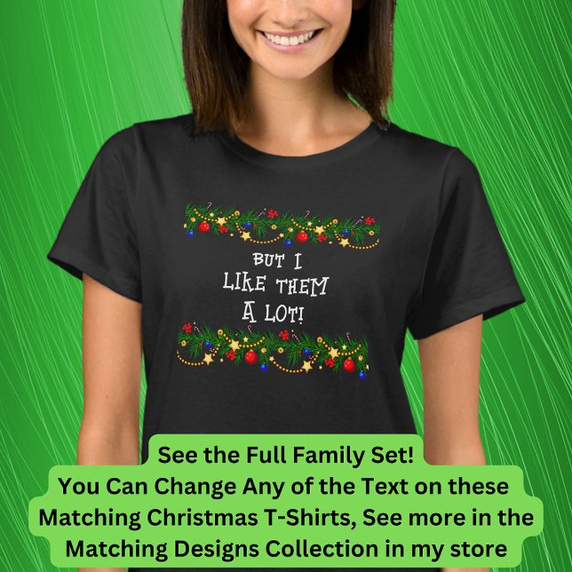 Can Edit Text, I  Like Matching Christmas T-Shirt (Creator Uploaded)