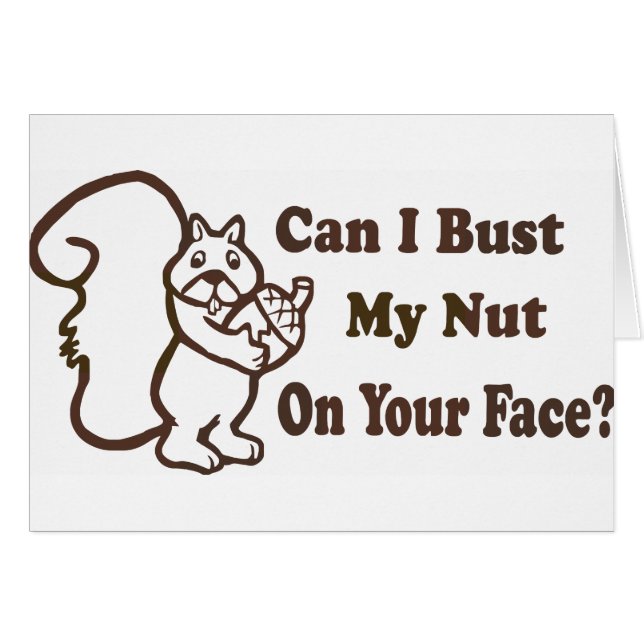 Can I bust my nut on your face? (Front Horizontal)
