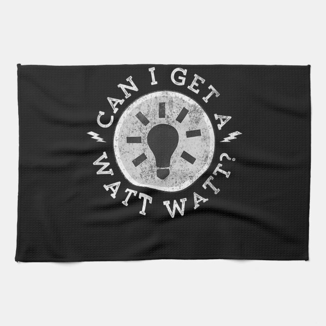 Can I Get a Watt Funny Lovers Electrician Engineer Kitchen Towel (Horizontal)
