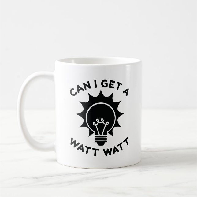 Can I Get A Watt Watt Coffee Mug (Left)