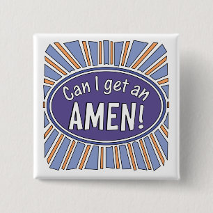 Can I get an AMEN! 2 Inch Square Button