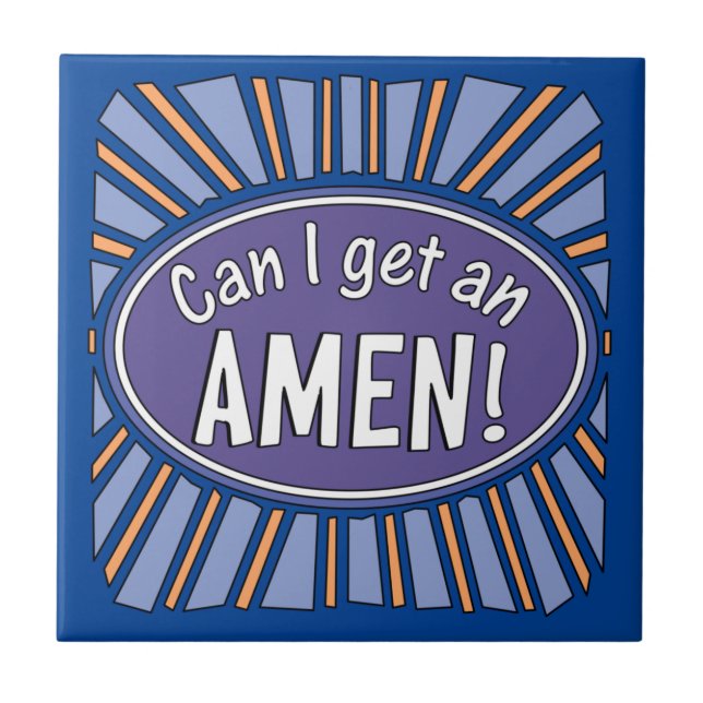 Can I get an AMEN!    Tile (Front)