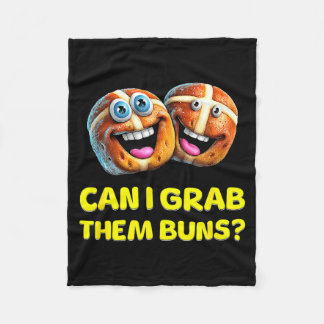 Can I Grab Them Buns_ Funny Easter Hot Cross Buns  Fleece Blanket