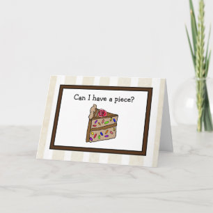 Can I have a Piece of Your Birthday Cake Humour Card