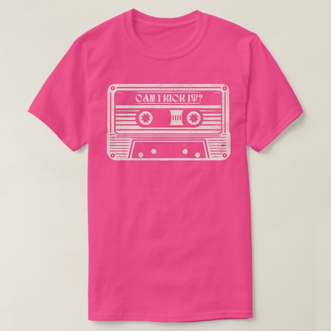 Can I Kick It T-Shirt (Design Front)