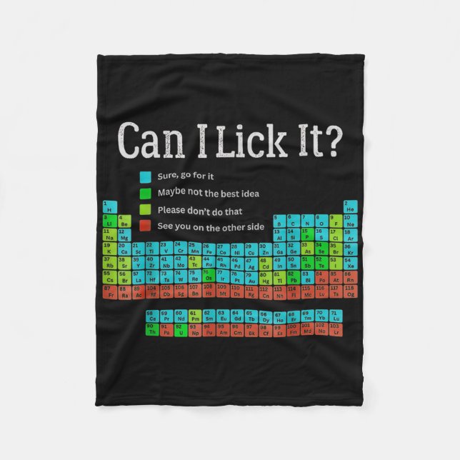 Can I Lick It Funny Back To School Periodic Table  Fleece Blanket (Front)
