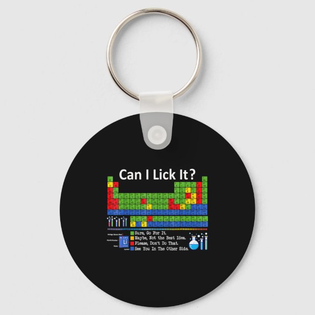 Can I Lick It Periodic Table Chart Science Teacher Keychain (Front)