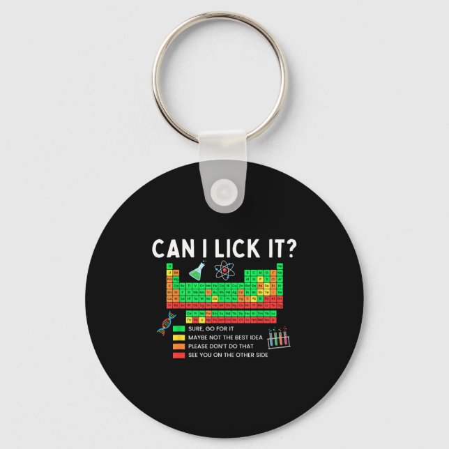 Can I Lick It Periodic Table Chart Science Teacher Keychain (Front)
