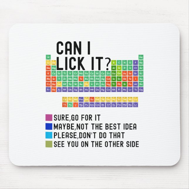 Can I Lick It Periodic Table Chart Science Teacher Mouse Pad (Front)