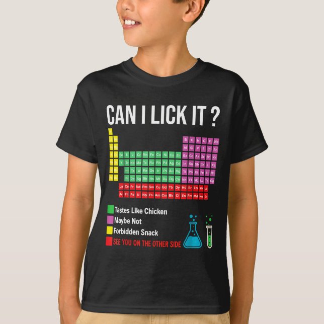 Can I Lick It Periodic Table Chart Science Teacher T-Shirt (Front)