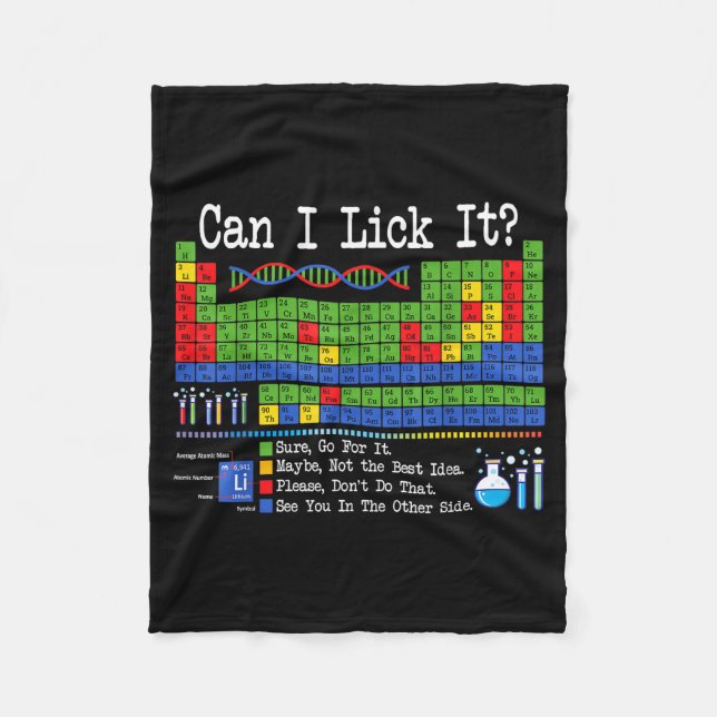 Can I Lick It Periodic Table Funny Science Teacher Fleece Blanket (Front)