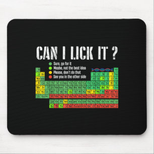 Can I Lick It Periodic Table Funny Science Teacher Mouse Pad