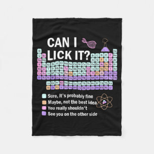 Can I Lick It Periodic Table Kids Science Teacher  Fleece Blanket