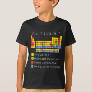 Can I Lick It Periodic Table Teacher Student Boys  T-Shirt