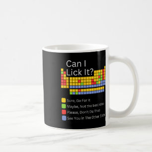 Can I Lick It Periodic Table Teacher Student Kids Coffee Mug