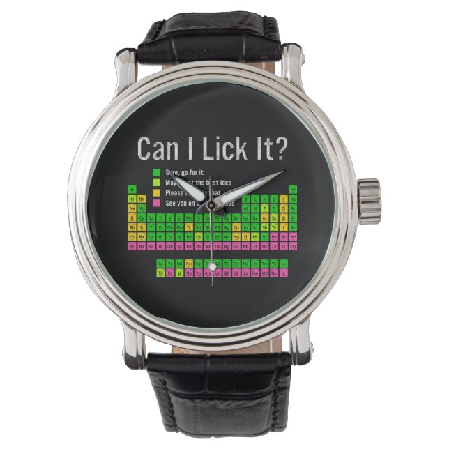 Can I Lick It Periodic Table Teacher Student Kids Watch (Front)