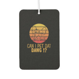 Can I Pet Dat Dawg Bulldog Funny Dog Lover Gifts Air Freshener