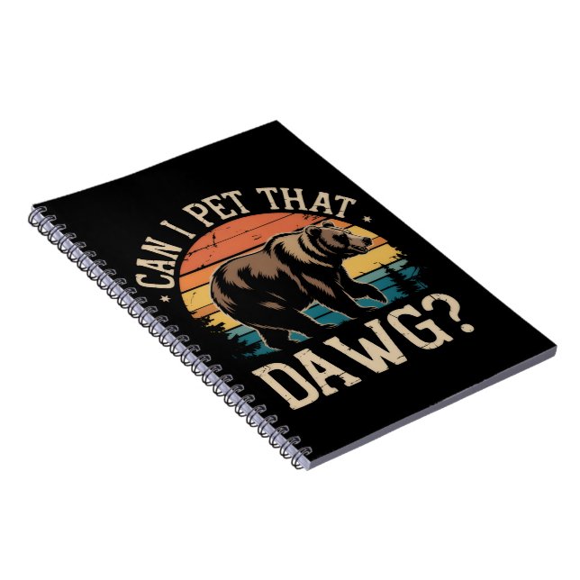 Can I Pet That Dawg Bear Meme Camping Hiking  Notebook (Right Side)