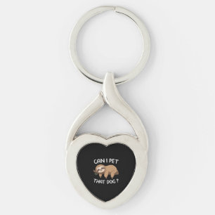 Can i pet that dog funny sloth for animal lover me keychain