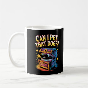 Can I Pet That Dog Funny Tabletop RPG Design Gift Coffee Mug