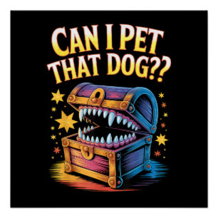 Can I Pet That Dog Funny Tabletop RPG Design Gift Poster