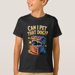 Can I Pet That Dog Funny Tabletop RPG Design Gift T-Shirt