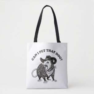 Can I Pet That Dog Meme Funny Opossum Animal Lover Tote Bag
