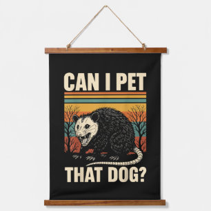 Can I Pet That Dog Opossum Funny Meme Design  Hanging Tapestry