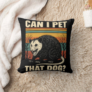 Can I Pet That Dog Opossum Funny Meme Design  Throw Pillow