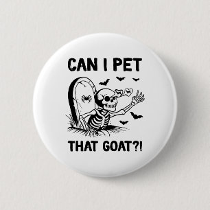Can I Pet That Goat Halloween 2 Inch Round Button