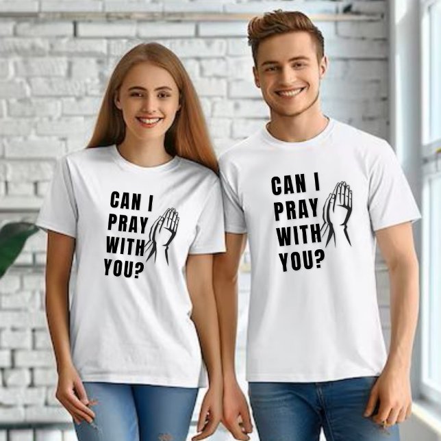 Can I Pray with you? - Praying Hands Unisex T-Shirt (Creator Uploaded)