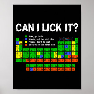 Can Lick- Periodic Table Funny Chemistry Science Poster