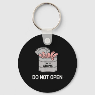 Can Of Worms Do Not Open, Funny, Jokes, Sarcastic Keychain