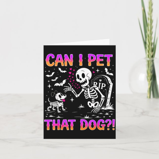 Can Pet That Dog Funny Skeleton Costume for Card (Front)