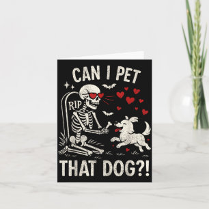 Can Pet That Dog Shirt Skeleton Dog Lover Card