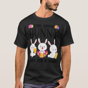 Can Some Bunny Bring Me A Beer Funny Easter Day  T-Shirt
