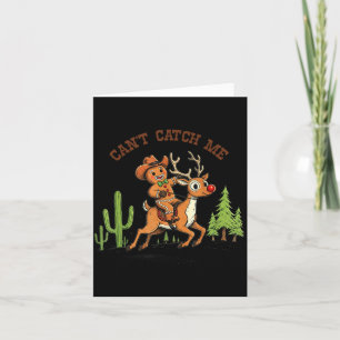 Can’t Catch Me Gingerbread Cowboy Funny Christmas  Card