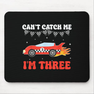 Can’t Catch Me I’m Three 3rd Birthday Red Racing C Mouse Pad