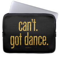 Can’t. Got Dance.
